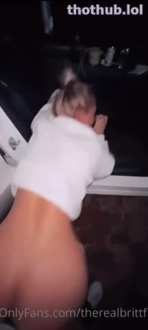 TheRealBrittfit!!! Hot f.ucking in car new vid-update